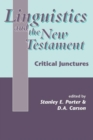 Linguistics and the New Testament : Critical Junctures - eBook