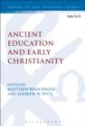 Ancient Education and Early Christianity - eBook