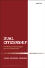 Dual Citizenship : Two-Natures Christologies and the Jewish Jesus - eBook