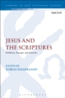 Jesus and the Scriptures : Problems, Passages and Patterns - eBook
