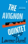 The Avignon Quintet : Monsieur, Livia, Constance, Sebastian and Quinx - Book