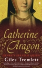 Catherine of Aragon : Henry's Spanish Queen - Book