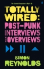 Totally Wired : Postpunk Interviews and Overviews - Book