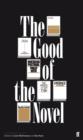 The Good of the Novel - eBook