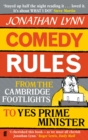 Comedy Rules : From the Cambridge Footlights to Yes, Prime Minister - eBook