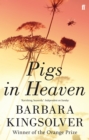 Pigs in Heaven : Author of Demon Copperhead, Winner of the Women’s Prize for Fiction - Book
