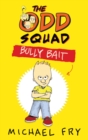 The Odd Squad: Bully Bait - eBook