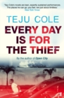 Every Day is for the Thief - Book