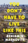 You Don't Have To Live Like This - Book