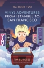 Tim Book Two : Vinyl Adventures from Istanbul to San Francisco - eBook