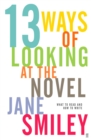 Thirteen Ways of Looking at the Novel - eBook