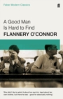 A Good Man is Hard to Find : Faber Modern Classics - Book