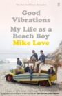 Good Vibrations : My Life as a Beach Boy - Book