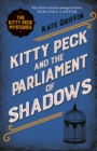 Kitty Peck and the Parliament of Shadows - Book