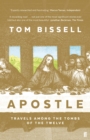 Apostle : Travels Among the Tombs of the Twelve - eBook