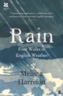 Rain : Four Walks in English Weather - eBook