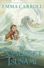 The Somerset Tsunami : 'The Queen of Historical Fiction at Her Finest.' Guardian - eBook