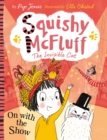 Squishy McFluff: On with the Show - eBook