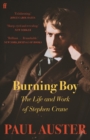 Burning Boy : The Life and Work of Stephen Crane - Book