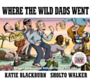 Where the Wild Dads Went - Book