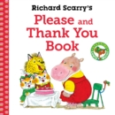 Richard Scarry's Please and Thank You Book - Book
