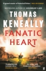 Fanatic Heart : 'A Grand Master of Historical Fiction.' Mail on Sunday - eBook