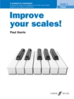 Improve your scales! Piano Grade 1 - Book