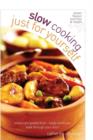 Slow Cooking Just for Yourself - eBook