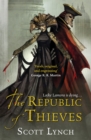 The Republic of Thieves : The Gentleman Bastard Sequence, Book Three - Book