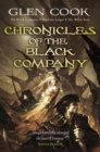 Chronicles of the Black Company : A dark, gritty fantasy, perfect for fans of GAME OF THRONES and ASSASSIN S CREED - eBook