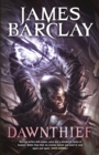 Dawnthief : An action-packed fantasy adventure filled with mercenaries, magic and mayhem - eBook