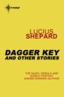 Dagger Key: And Other Stories - eBook