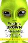 Martians, Go Home - eBook