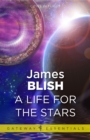 A Life For The Stars : Cities in Flight Book 2 - eBook