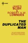 The Duplicated Man - eBook