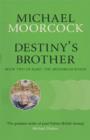 Destiny's Brother : Book Two of Elric: The Moonbeam Roads - eBook
