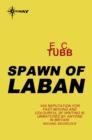 Spawn of Laban : Cap Kennedy Book 11 - eBook