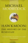 Hawkmoon: The History of the Runestaff - Book