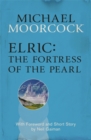 Elric: The Fortress of the Pearl - Book