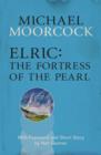 Elric: The Fortress of the Pearl - eBook