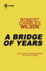 A Bridge of Years - eBook