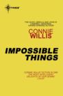 Impossible Things - eBook
