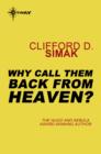 Why Call Them Back from Heaven? - eBook