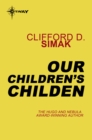 Our Children's Children - eBook