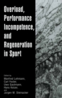 Overload, Performance Incompetence, and Regeneration in Sport - eBook