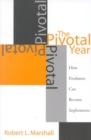 Pivotal Year : How Freshmen Can Become Sophomores - eBook
