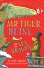 Mr. Tiger, Betsy, and the Sea Dragon - eBook