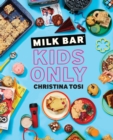 Milk Bar: Kids Only - eBook