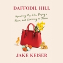 Daffodil Hill - eAudiobook