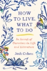 How to Live. What to Do - eBook